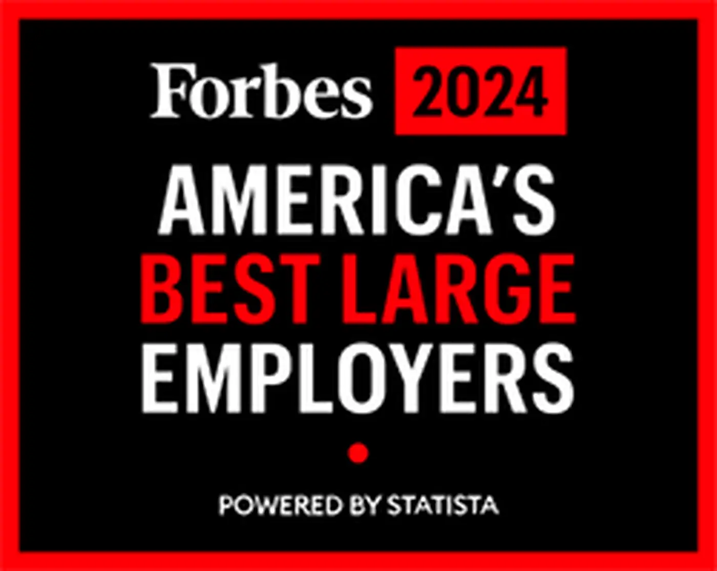 Forbes: America’s Best Large Employers