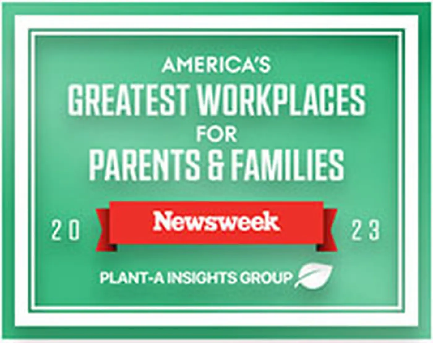 Newsweek: America’s Greatest Workplaces for Parents and Families